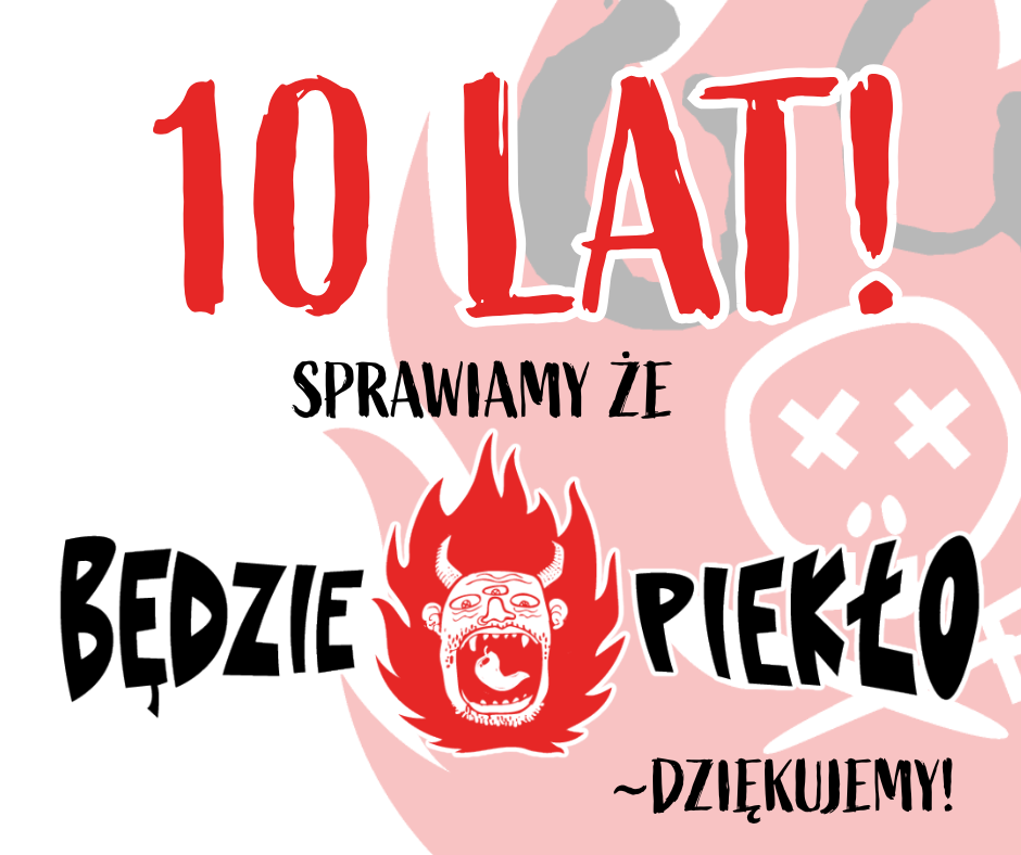 10 lat sklepu Będzie Piekło